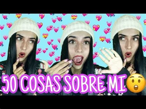 ¡50 COSAS SOBRE MI! | SofI Muñoz   YouTube
