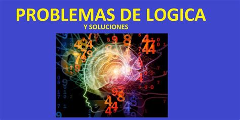 54 Problemas de Lógica con Preguntas y Soluciones