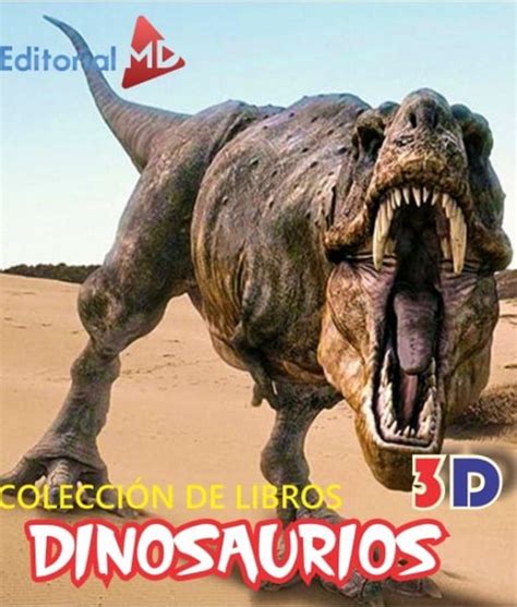 6 Libros de Dinosaurios Para Niños  ASOMBROSOS Y EN 3D