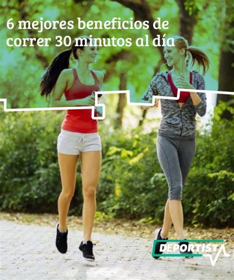 6 mejores beneficios de correr 30 minutos al día | Beneficios de correr ...