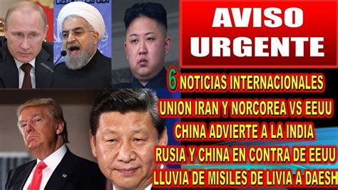 6 NOTICIAS INTERNACIONALES DE ULTIMO MOMENTO, IRAN, EEUU ...