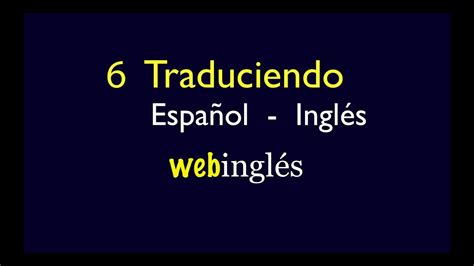 6 Traducir Español Inglés, Cuando tener = to be   YouTube