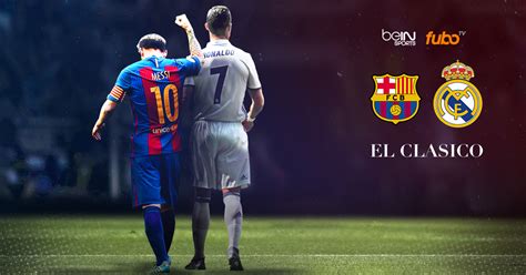 6 ways to watch el Clasico for free between Barcelona and ...