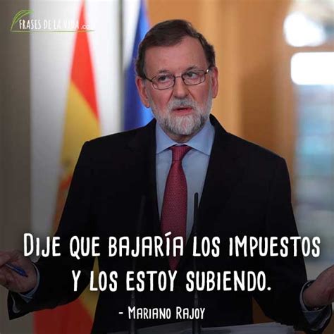60 Frases de Mariano Rajoy: polémico presidente español ...