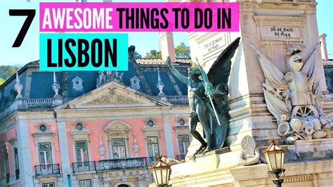 7 AWESOME Things to do in Lisbon Portugal   Must see ...