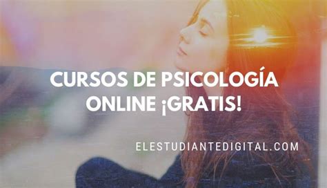 7 Cursos online gratis de Psicología General  Certificados