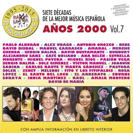 7 Décadas de la Mejor Música Española: Vol 7.LOS AÑOS 2000  CD ...