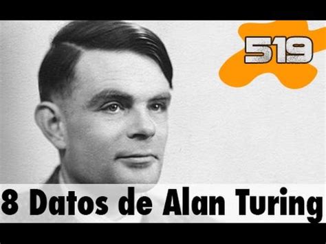 8 Datos para conocer a Alan Turing | 519 What the fact! Datos Curiosos ...