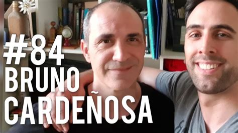 #84: Bruno Cardeñosa   Luchando en la radio y en la vida   YouTube