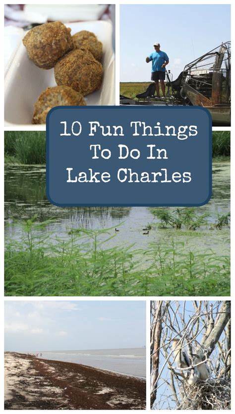 9 Epically Fun Things to Do in Lake Charles, LA For The ...