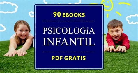 90 Ebooks de Psicología Infantil en PDF [Descarga Gratis]