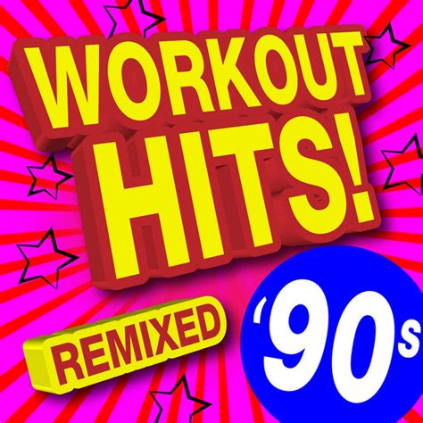 90s Workout Hits! Remixed   Album by Workout Remix Factory ...