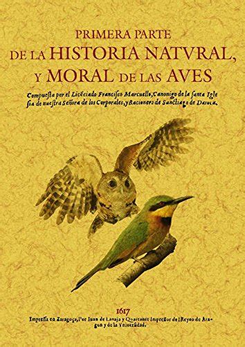 9788497616126: Primera parte de la historia natural y moral de las aves ...
