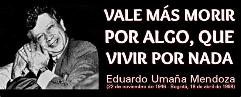 A 20 años del asesinato de Eduardo Umaña Mendoza ...