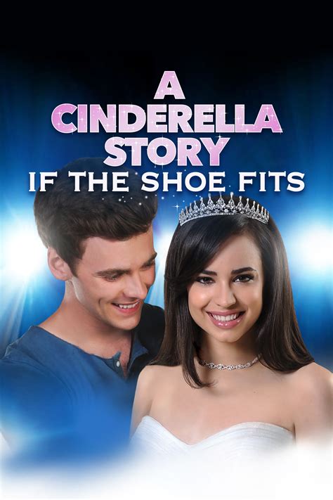 A Cinderella Story: If the Shoe Fits Movie Poster   Sofia Carson ...