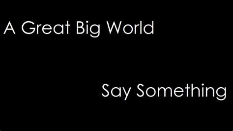A Great Big World   Say Something  lyrics    YouTube