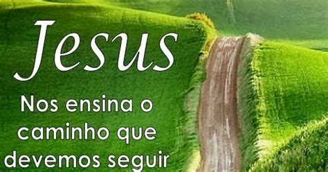 A Palavra que Salva!: Jesus é o Caminho