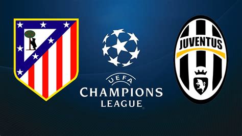 A que hora juega Atletico de Madrid vs Juventus | UEFA ...