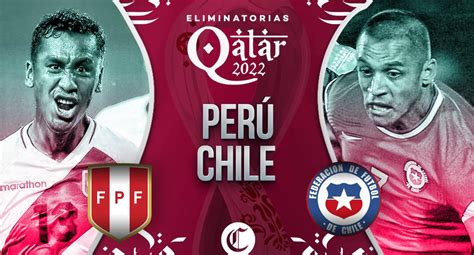 ¿A qué hora juega Perú vs. Chile por la fecha 3 de las ...