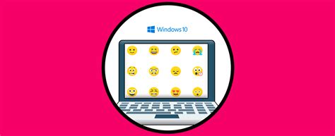 Abrir y poner Emoji en Windows 10   Solvetic