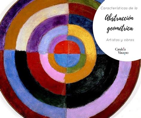 Abstracción geométrica | características, artistas y obras ...