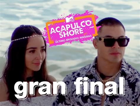 Acapulco Shore: Dónde ver el capítulo final de la ...