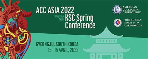 ACC Asia 2022 Together With KSC Spring Conference   American College of ...
