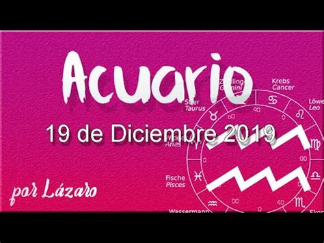 ACUARIO Horóscopo de hoy 19 de Diciembre 2019 | No tienen ...