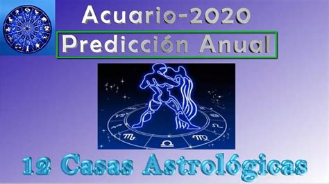 Acuario Predicción 2020   Las 12 Casas Astrológicas   YouTube