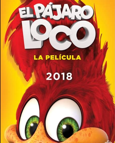 Adaptación cinematográfica de El Pájaro Loco llega a ...