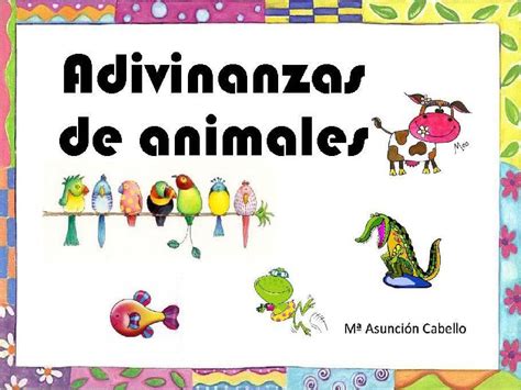 Adivinanzas de animales Adivinanzas de animales ...