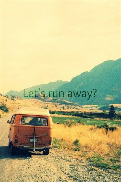 Adventure | Lets run away, Trip, Travel