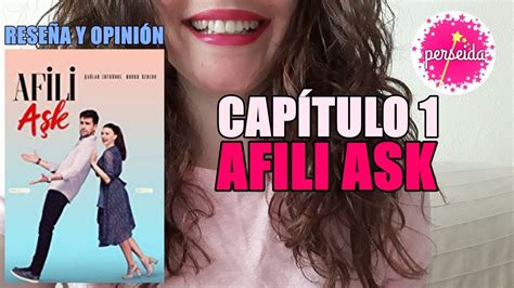 AFILI ASK Capítulo 1 Amor de fantasía Reseña y opinión en ...