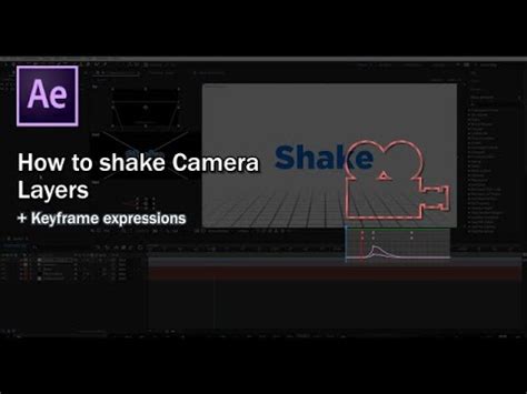 After Effects: How to shake camera layers + Keyframe Expressions   YouTube