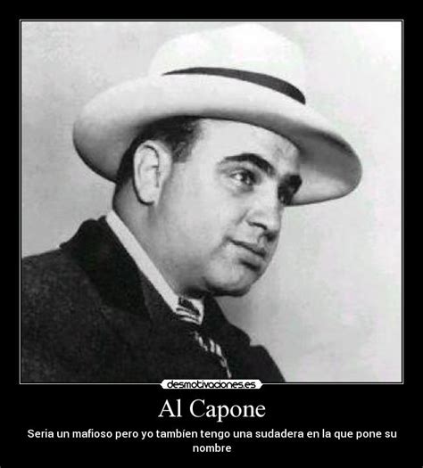 Al Capone | Desmotivaciones