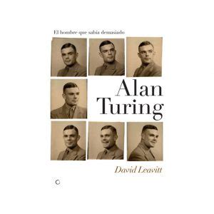 Alan Turing: biografía, aportes, película, frases, Apple, y mucho más