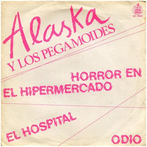 Alaska Y Los Pegamoides   Horror En El Hipermercado / El ...