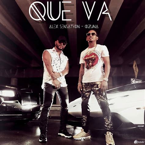 Alex Sensation, Ozuna   Que Va | musica en 2019 | Música ...