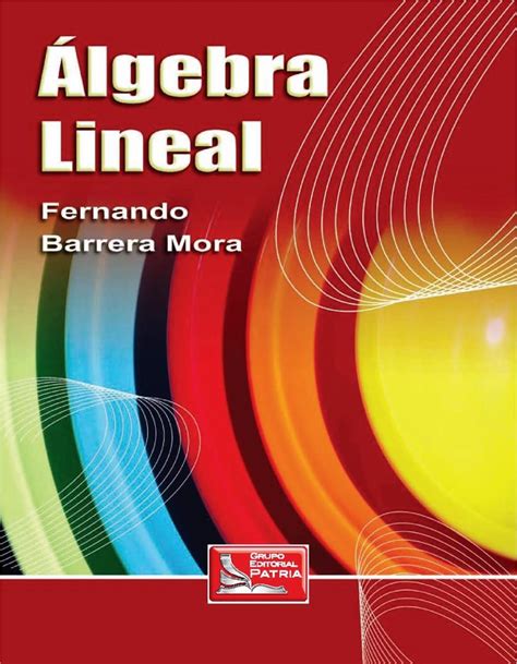 Álgebra lineal – Fernando Barrera Mora