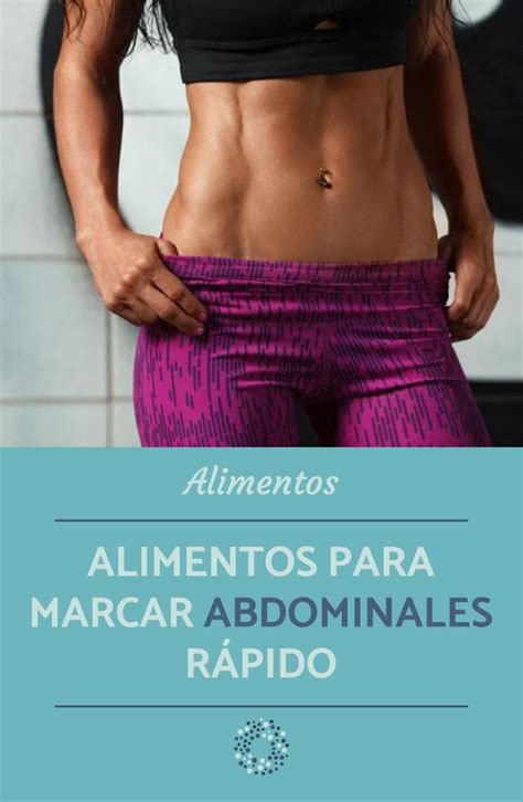 Alimentos para marcar abdominales rápido | Dieta para marcar abdomen ...