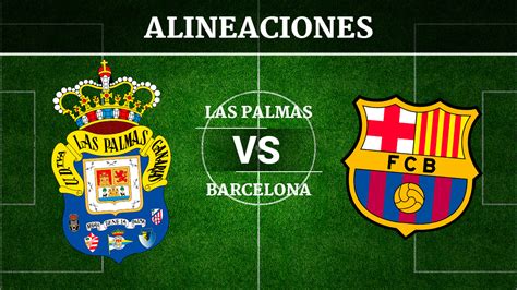 Alineaciones, horario y canal de TV del partido Las Palmas ...