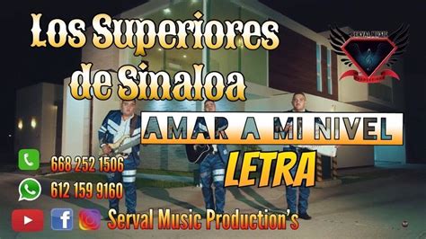 Amar a mi nivel   Los Superiores de Sinaloa  LETRA    YouTube