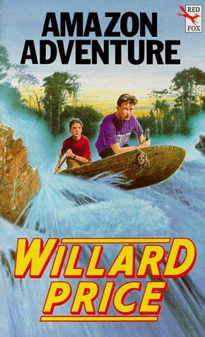 Amazon Adventure by Willard Price — Reviews, Discussion ...