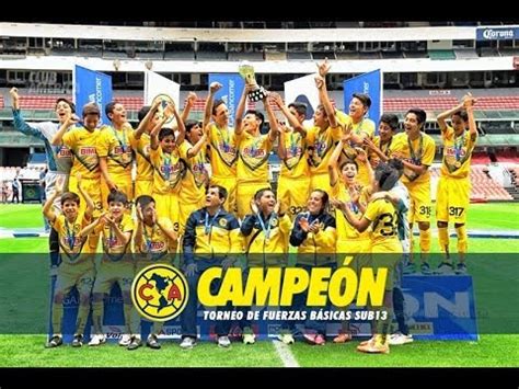 América Campeón Sub 13 Liga Mx Clausura 2014   YouTube