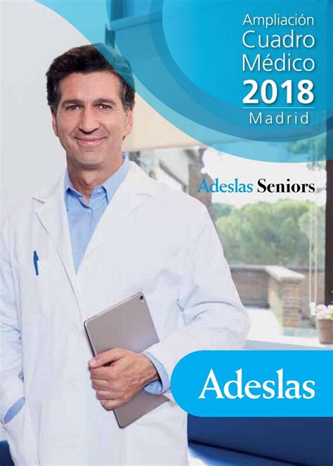 Ampliación cuadro médico 2018 Adeslas Seniors | Medicos, Cuadros