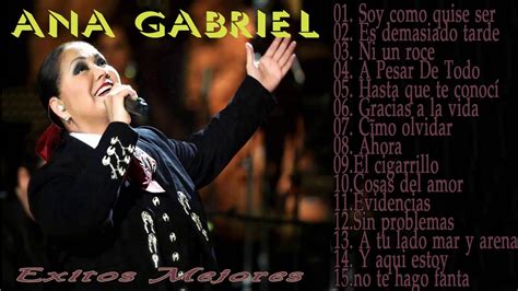 Ana Gabriel Lo Mejor / The Best   Las 15 mejores canciones ...