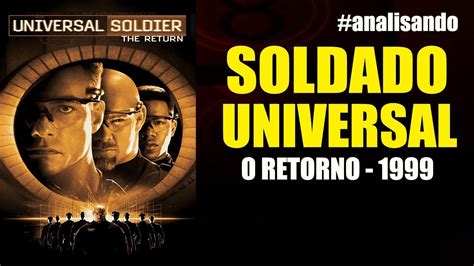 [analisando] Soldado Universal   O Retorno   1999   YouTube