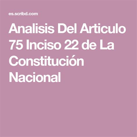 Analisis Del Articulo 75 Inciso 22 de La Constitución ...