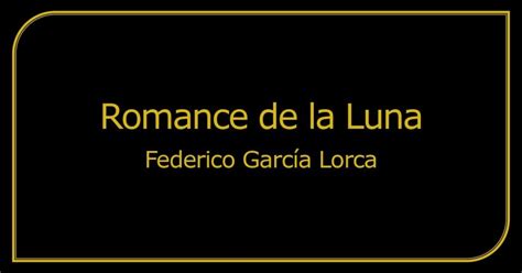 Análisis Romance de la Luna ️»【Federico García Lorca】