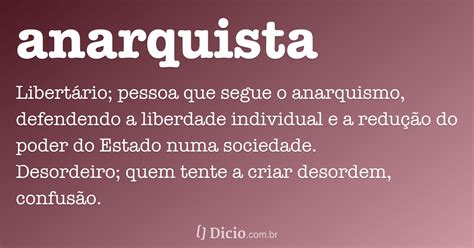 Anarquista   Dicio, Dicionário Online de Português